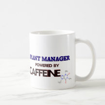 Plant Manager Powered by caffeine Coffee Mug