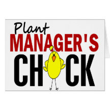 PLANT MANAGER’S CHICK CARD