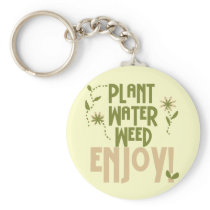 Plant Water Weed Enjoy Tshirts and Gifts Key Chains