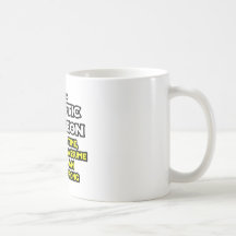 Plastic Surgeon...Assume I Am Never Wrong Coffee Mug