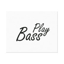 Play bass black text canvas print