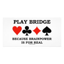 Play Bridge Because Brainpower Is For Real