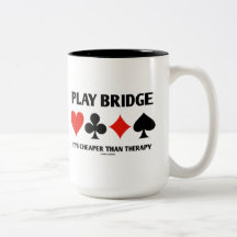 Play Bridge It's Cheaper Than Therapy (Card Suits) Mugs