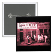 Play Golf Free (While Having Your Suit Pressed) Pinback Button