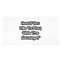 Play Hide The Sausage?