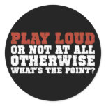 Play Loud Sticker