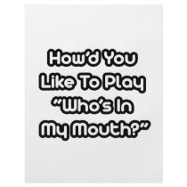 Play Who's In My Mouth?