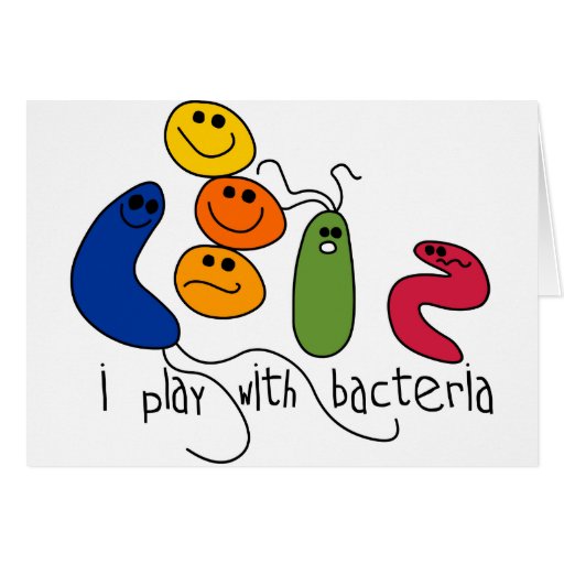 Play with Bacteria Greeting Card