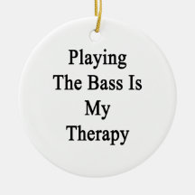 Playing The Bass Is My Therapy Christmas Ornament