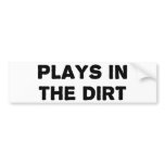 Plays in the Dirt