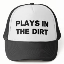 Plays in the Dirt