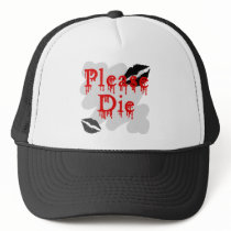please die trucker hats