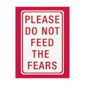 Please Do Not Feed the Fears postcards