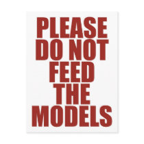 Please Do Not Feed The Models! Postcard