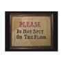 Please Do Not Spit On The Floor Post Card