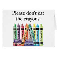 Please don't eat the crayons card