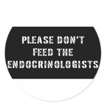 Please Don't Feed the Endocrinologists