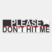 Please don't hit me 2 bumper stickers
