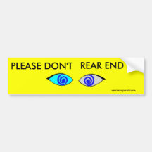 PLEASE DON'T REAR END ME BUMPER STICKER