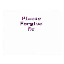 Please Forgive sad happy back relationship Post Card