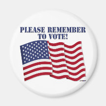 PLEASE REMEMBER TO VOTE! MAGNET