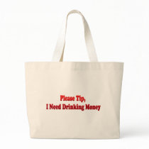 Please Tip, I Need Drinking Money Canvas Bag