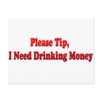 Please Tip, I Need Drinking ney Post Card