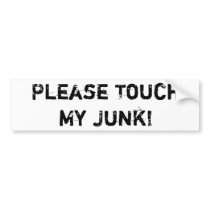 Please Touch My Junk!