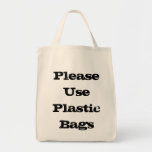 Please Use Plastic Bags Tote