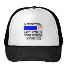 Please Wait...Air Traffic Controller Loading Trucker Hat