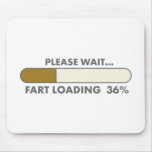 PLEASE WAIT FART LOADING MOUSE PADS