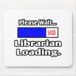 Please Wait...Librarian Loading mousepads