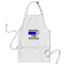 Please Wait...Wife Loading Apron