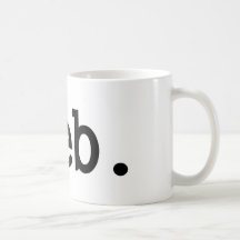 pleb.a member of a despised social class. coffee mugs