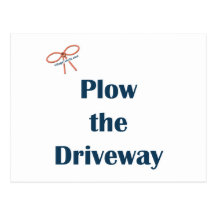 Plow The Driveway Reminders Postcards