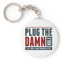 Plug the Damn Hole Keychain