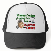 plug this hole trucker hats