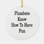 Plumbers Know How To Have Fun Christmas Ornaments
