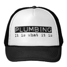 Plumbing It Is Hat