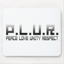 PLUR - Peace Love Unity Respect