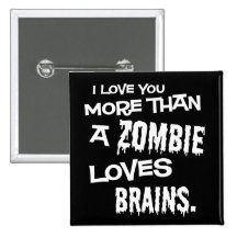Plus qu'un zombi aime des cerveaux badges avec agrafe