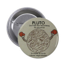 pluto, don't feel bad about being deplanetized buttons