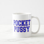 Pocket Pussy Mugs
