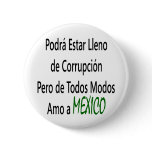 Podra Estar Lleno De Corrupcion Pero De Todos Modo buttons