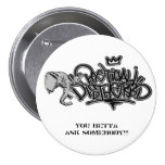 poedis_grey, You betta ask somebody!!! Buttons