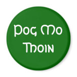 Pog Mo Thoin magnets