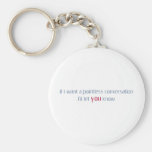 Pointless conversation key chains