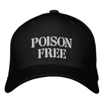 Poison Free Embroidered Baseball Cap