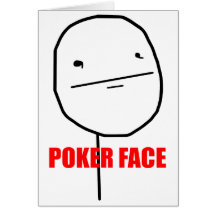 Poker Face - Greeting Card