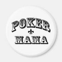 Poker Mama Magnet